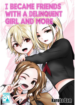 I Became Friends With A Delinquent Girl And More