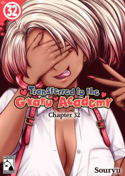 Transferred to the Gyaru Academy Chapter 32
