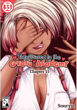 Transferred to the Gyaru Academy Chapter 33
