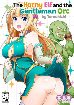 The Horny Elf and the Gentleman Orc 1