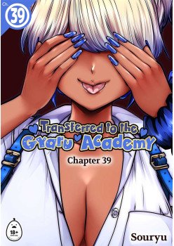Transferred to the Gyaru Academy Chapter 39