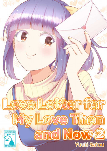 Love Letter for My Love Then and Now 2
