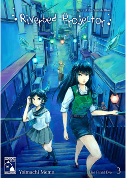 Riverbed Projector 3: The Final Eve